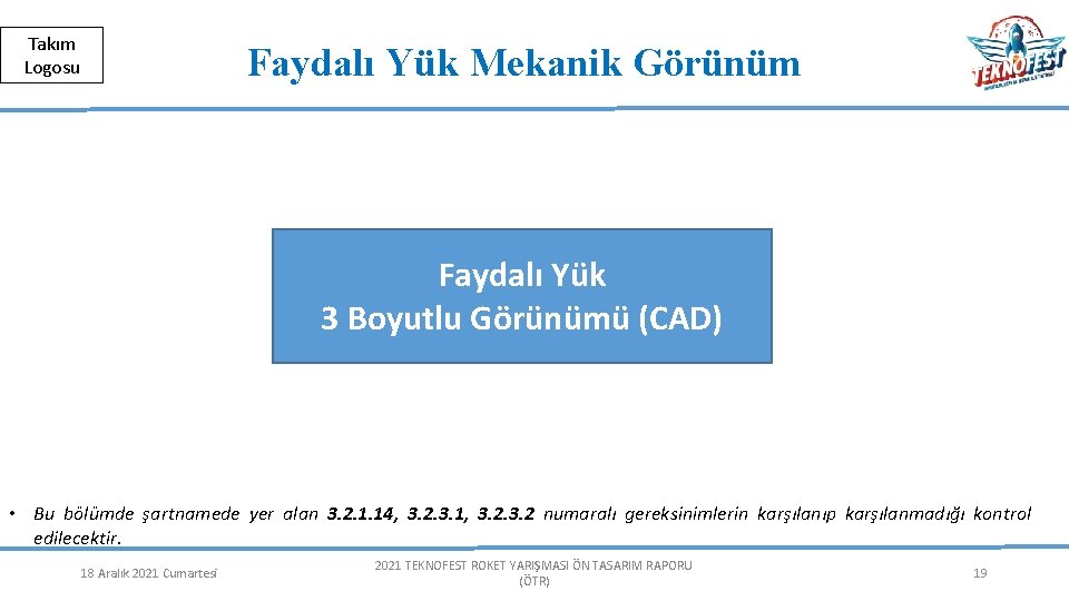 Herkese Açık | Public Takım Logosu Faydalı Yük Mekanik Görünüm Faydalı Yük 3 Boyutlu