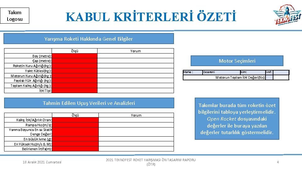 Herkese Açık | Public Takım Logosu KABUL KRİTERLERİ ÖZETİ Yarışma Roketi Hakkında Genel Bilgiler