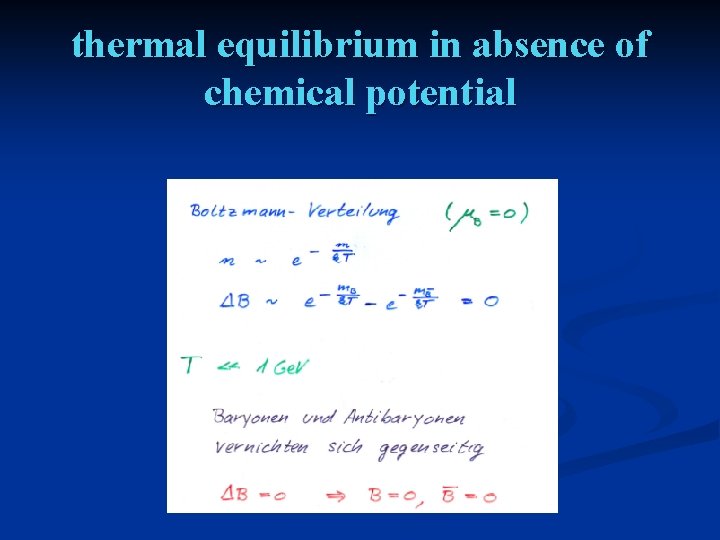 thermal equilibrium in absence of chemical potential 