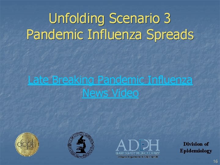 Unfolding Scenario 3 Pandemic Influenza Spreads Late Breaking Pandemic Influenza News Video Division of