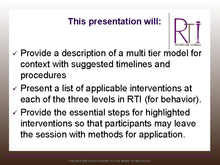 This presentation will: ü ü ü Provide a description of a multi tier model