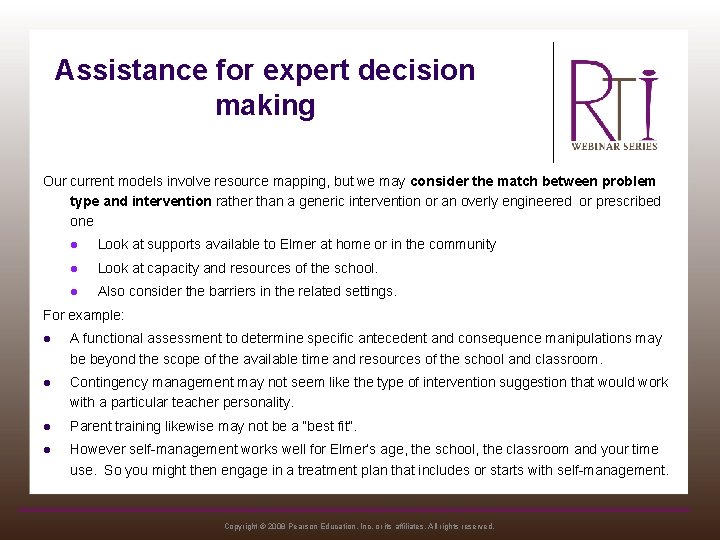 Assistance for expert decision making Our current models involve resource mapping, but we may