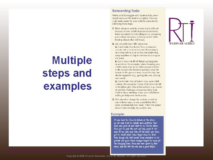 Multiple steps and examples Copyright © 2008 Pearson Education, Inc. or its affiliates. All