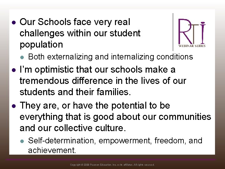 l Our Schools face very real challenges within our student population l l l