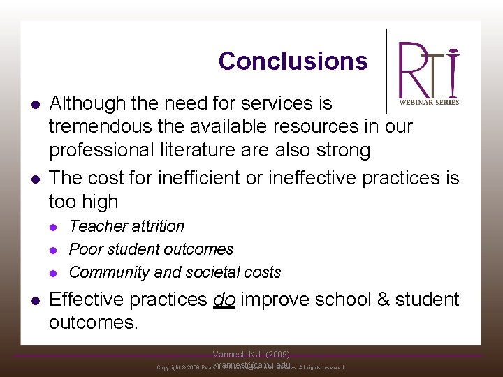 Conclusions l l Although the need for services is tremendous the available resources in