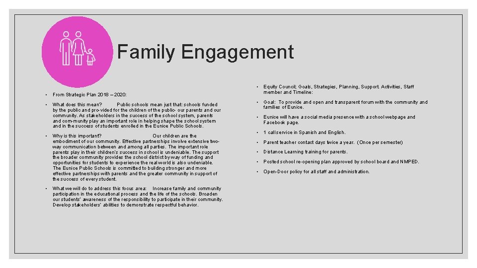 Family Engagement ◦ From Strategic Plan 2018 – 2020: ◦ What does this mean?