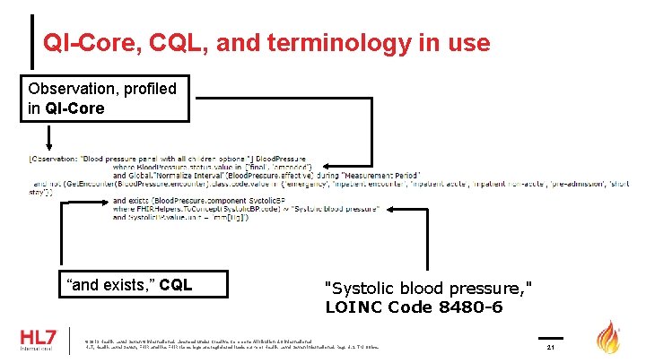 QI-Core, CQL, and terminology in use Observation, profiled in QI-Core “and exists, ” CQL