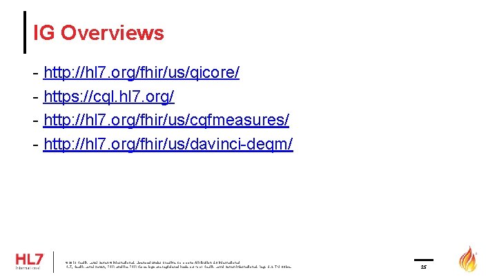 IG Overviews - http: //hl 7. org/fhir/us/qicore/ - https: //cql. hl 7. org/ -