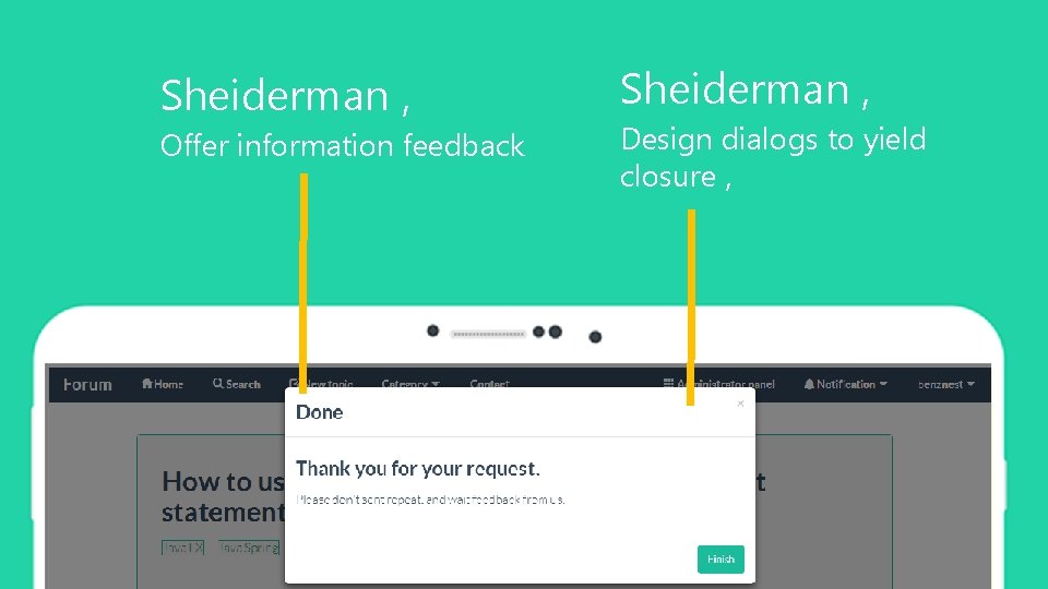 Sheiderman , Offer information feedback Sheiderman , Design dialogs to yield closure , 40