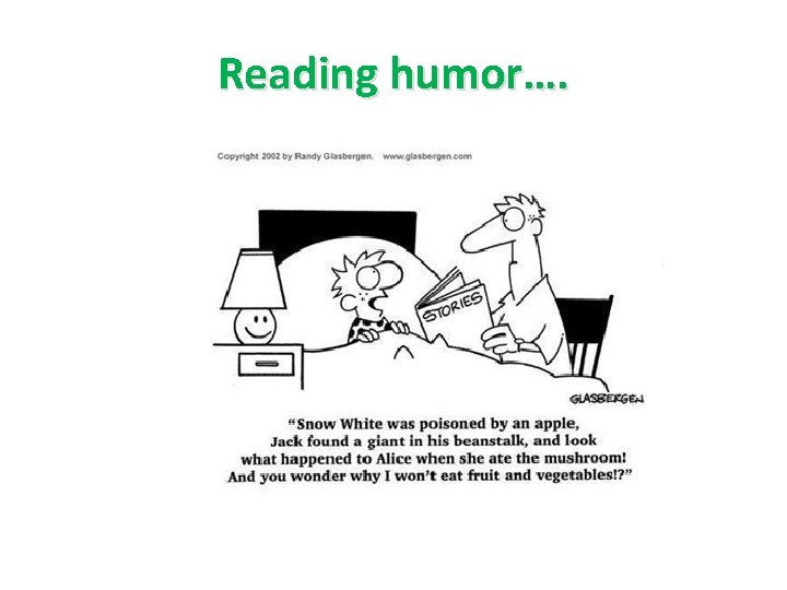 Reading humor…. 