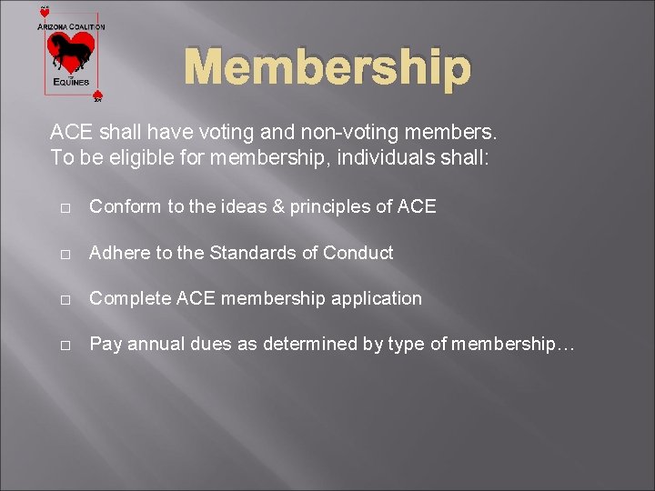 Membership ACE shall have voting and non-voting members. To be eligible for membership, individuals