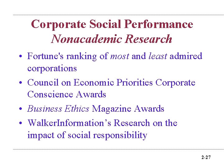 Corporate Social Performance Nonacademic Research • Fortune's ranking of most and least admired corporations