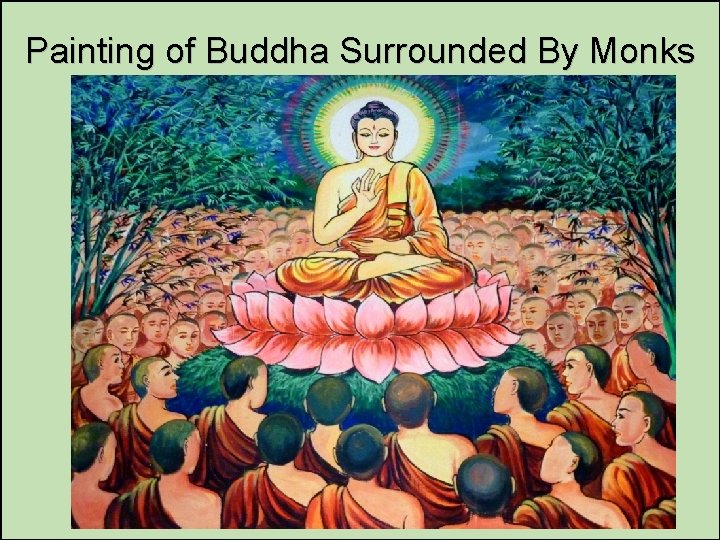 Painting of Buddha Surrounded By Monks 