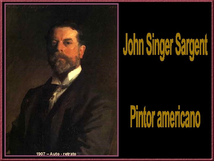 1907 – Auto - retrato 
