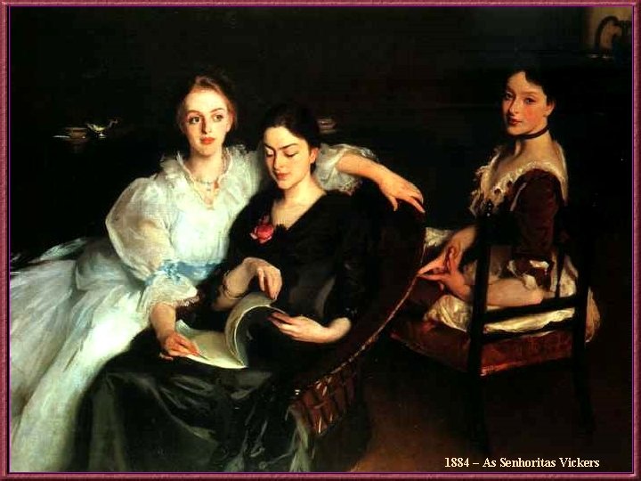 1884 – As Senhoritas Vickers 