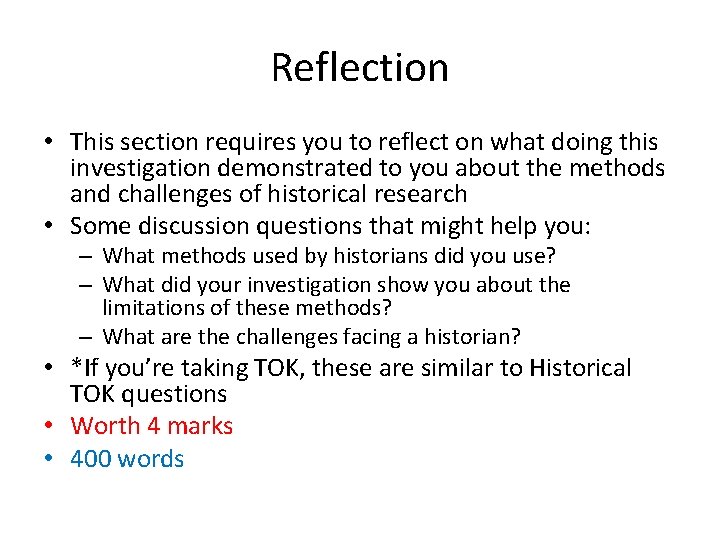 Reflection • This section requires you to reflect on what doing this investigation demonstrated