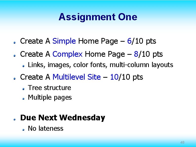Assignment One Create A Simple Home Page – 6/10 pts Create A Complex Home