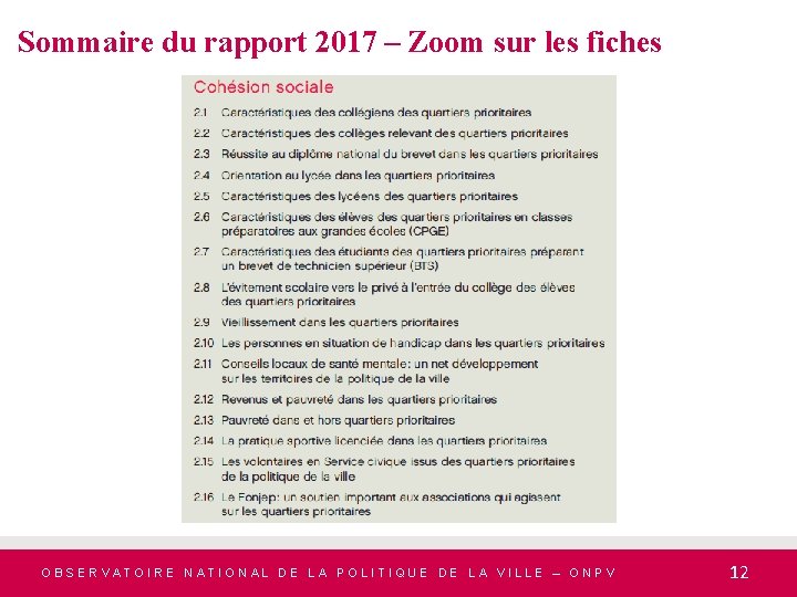 Sommaire du rapport 2017 – Zoom sur les fiches OBSERVATOIRE NATIONAL DE LA POLITIQUE