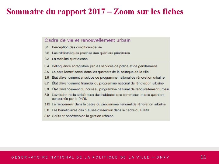 Sommaire du rapport 2017 – Zoom sur les fiches OBSERVATOIRE NATIONAL DE LA POLITIQUE