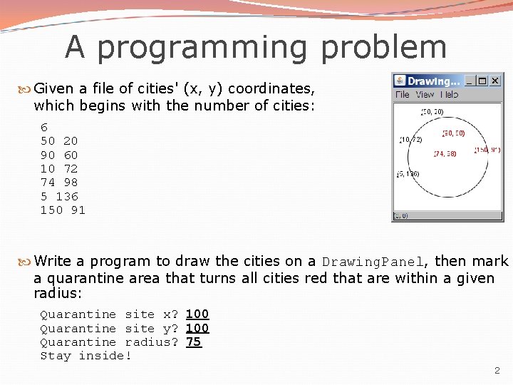 A programming problem Given a file of cities' (x, y) coordinates, which begins with