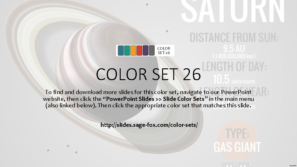 COLOR SET 26 To find and download more slides for this color set, navigate
