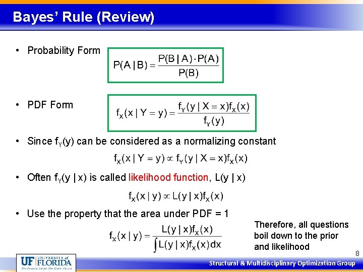 Bayes’ Rule (Review) • Probability Form • PDF Form • Since f. Y(y) can