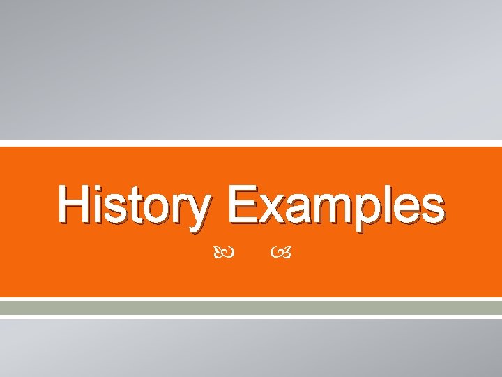 History Examples 