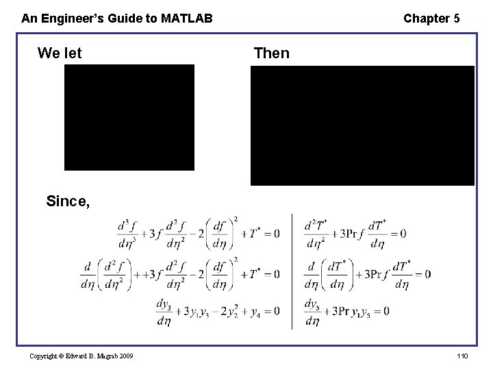 An Engineer’s Guide to MATLAB We let Chapter 5 Then Since, Copyright © Edward