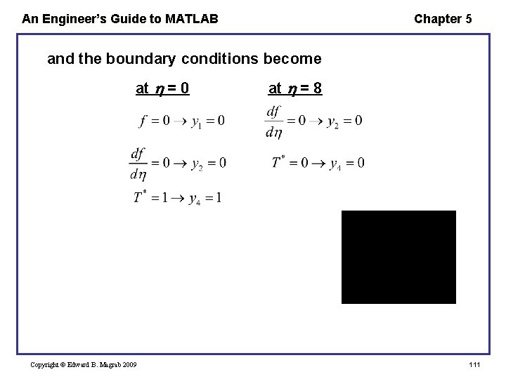 An Engineer’s Guide to MATLAB Chapter 5 and the boundary conditions become at =