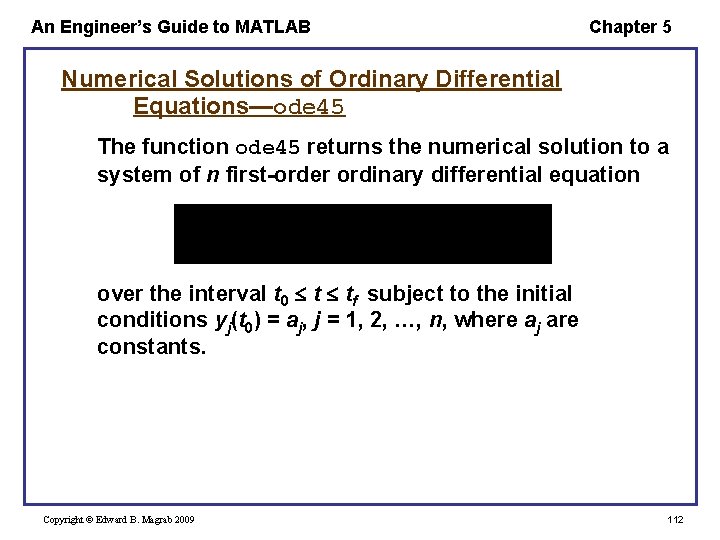 An Engineer’s Guide to MATLAB Chapter 5 Numerical Solutions of Ordinary Differential Equations—ode 45