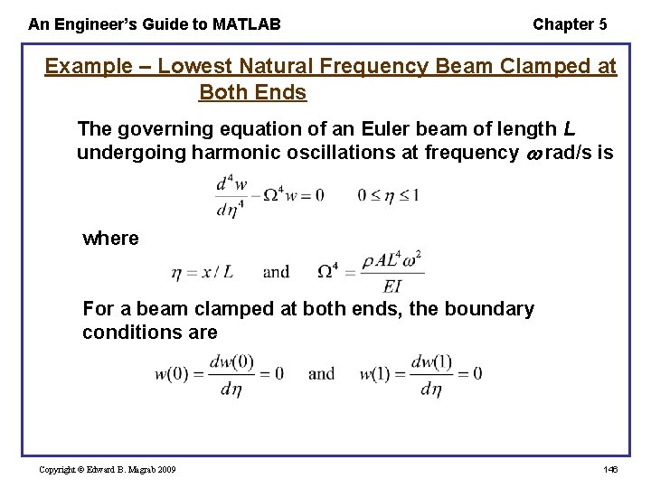 An Engineer’s Guide to MATLAB Chapter 5 Example – Lowest Natural Frequency Beam Clamped