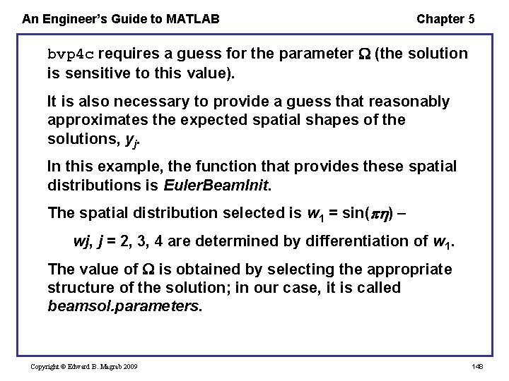An Engineer’s Guide to MATLAB Chapter 5 bvp 4 c requires a guess for