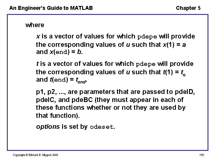 An Engineer’s Guide to MATLAB Chapter 5 where x is a vector of values