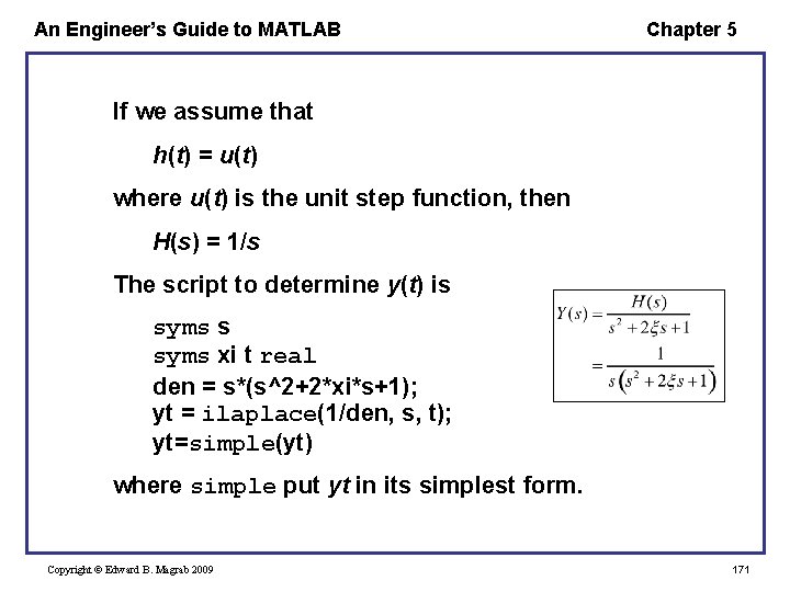 An Engineer’s Guide to MATLAB Chapter 5 If we assume that h(t) = u(t)