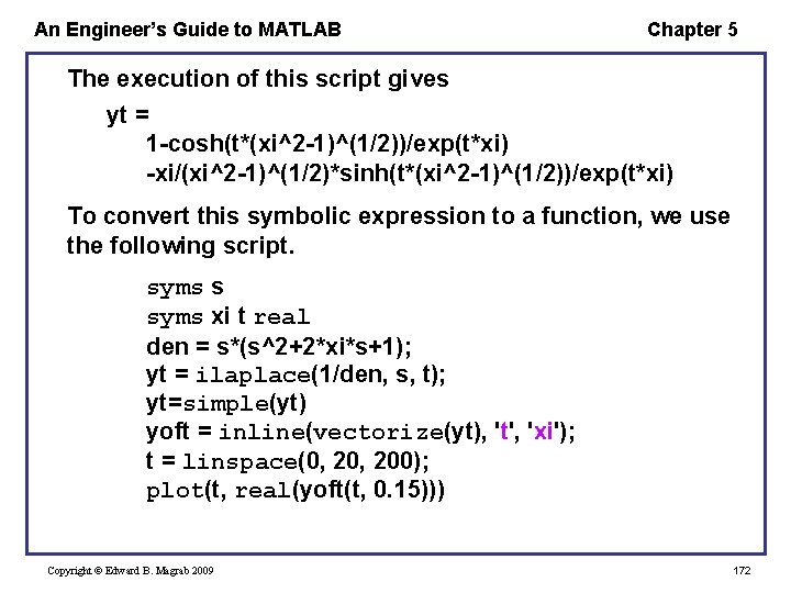 An Engineer’s Guide to MATLAB Chapter 5 The execution of this script gives yt
