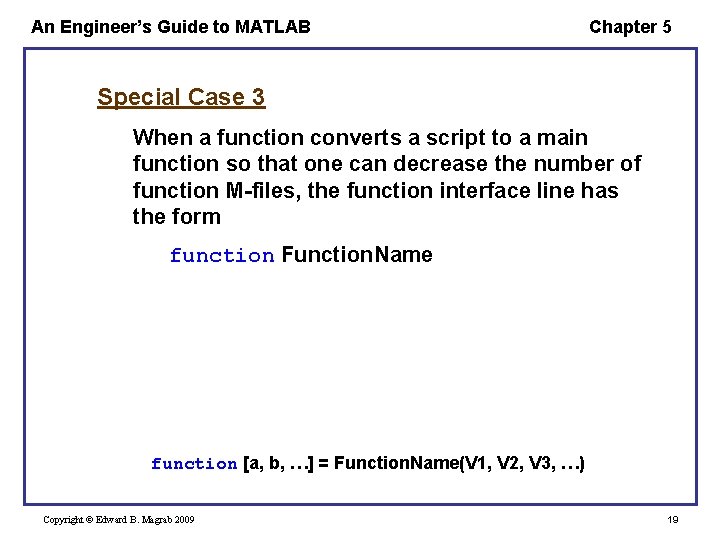 An Engineer’s Guide to MATLAB Chapter 5 Special Case 3 When a function converts