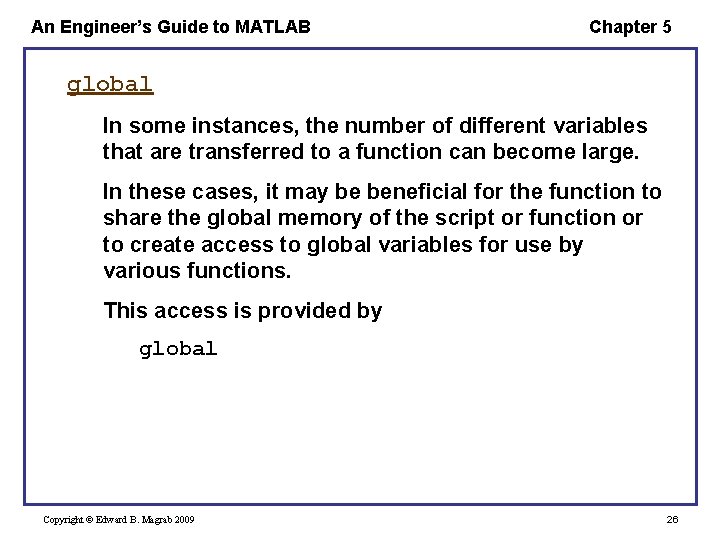 An Engineer’s Guide to MATLAB Chapter 5 global In some instances, the number of