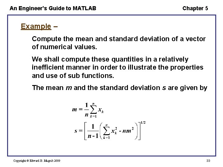 An Engineer’s Guide to MATLAB Chapter 5 Example – Compute the mean and standard