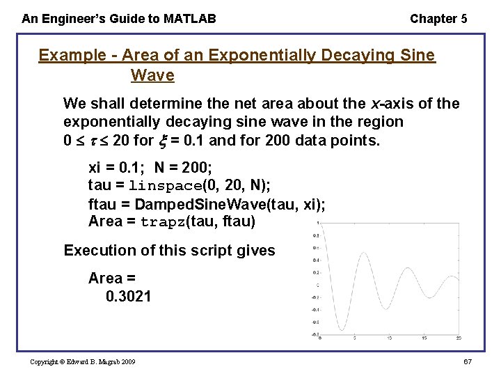 An Engineer’s Guide to MATLAB Chapter 5 Example - Area of an Exponentially Decaying