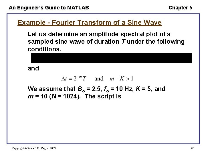 An Engineer’s Guide to MATLAB Chapter 5 Example - Fourier Transform of a Sine