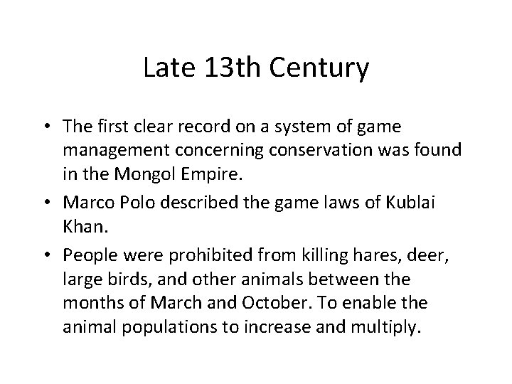 Late 13 th Century • The first clear record on a system of game