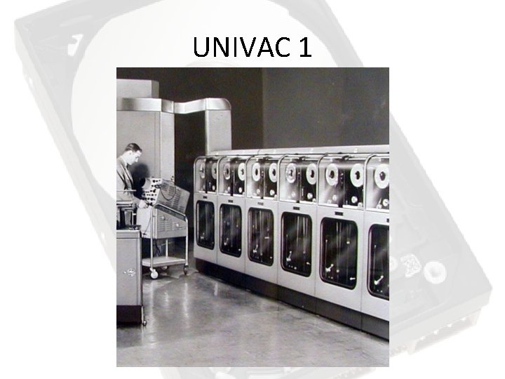 UNIVAC 1 UNIVAC 1