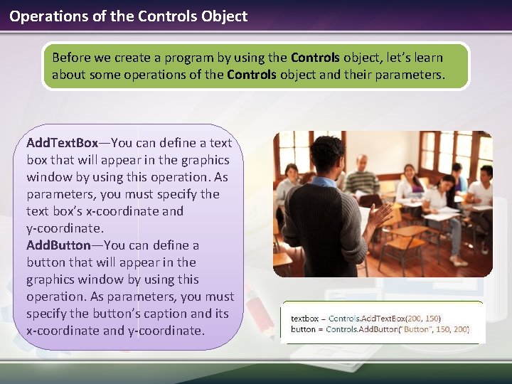 Operations of the Controls Object Before we create a program by using the Controls