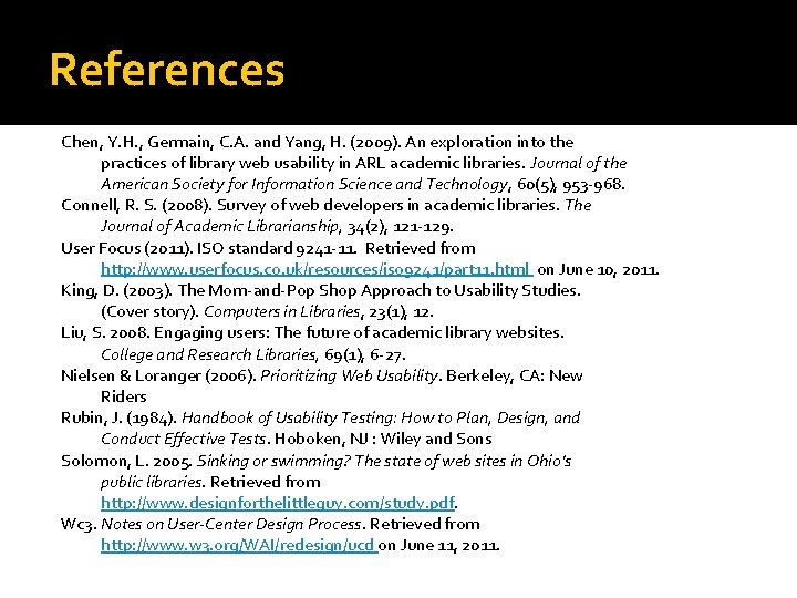 Liu, S. 2008. Engaging users: The future of academic library websites. College and Research