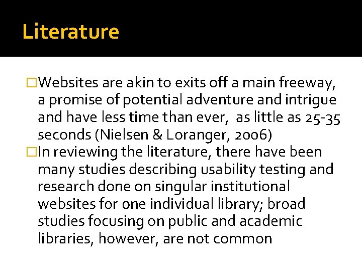 Literature �Websites are akin to exits off a main freeway, a promise of potential
