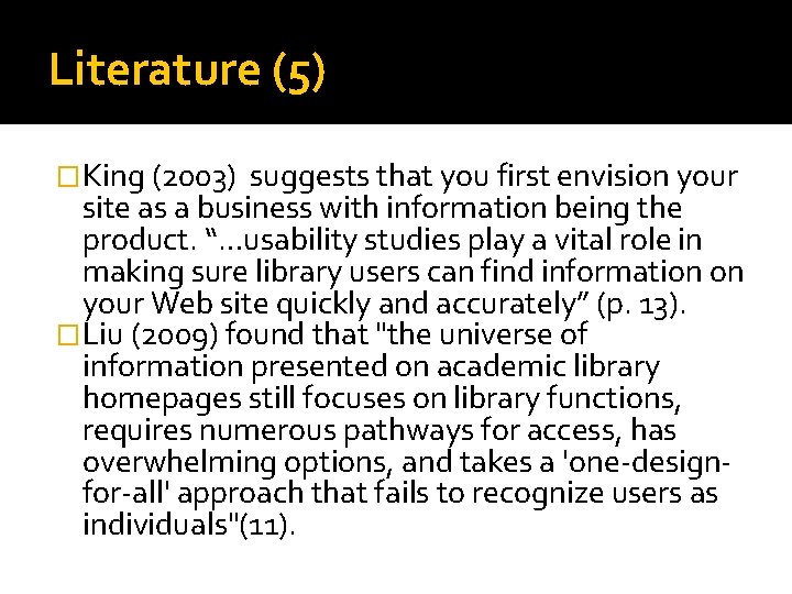 Literature (5) �King (2003) suggests that you first envision your site as a business