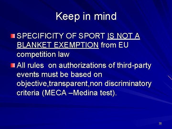 Keep in mind SPECIFICITY OF SPORT IS NOT A BLANKET EXEMPTION from EU competition