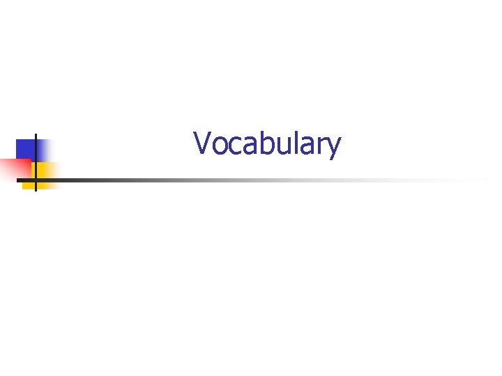 Vocabulary 