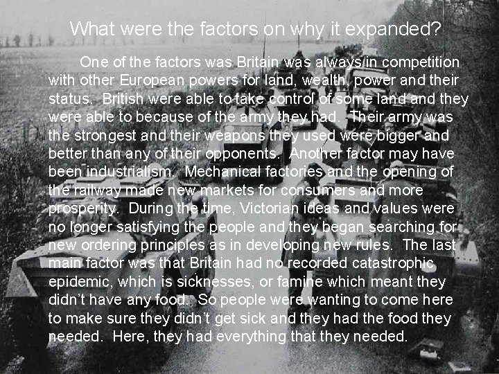 What were the factors on why it expanded? One of the factors was Britain