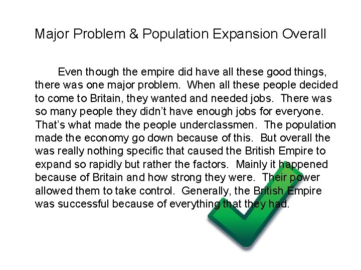 Major Problem & Population Expansion Overall Even though the empire did have all these